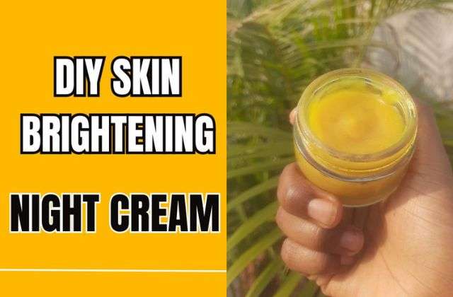 DIY Winter Skin Brightening Night Cream, WINTER SKINCARE